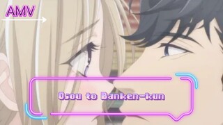 Ojou to Banken-kun [AMV] Last Friday Night