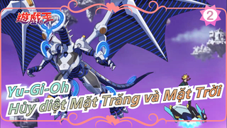 [Yu-Gi-Oh/Quyết đấu] 2 con rồng hủy diệt Mặt Trăng và Mặt Trời_C