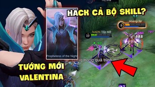 Tốp Mỡ | TƯỚNG MỚI VALENTINA: COPY ULTI, HACK CẢ BỘ SKILL TEAM BẠN?? | MLBB