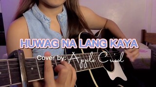 HUWAG NA LANG KAYA (True Faith) - Female Cover by APPLE CRISOL