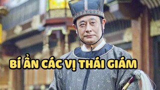 Bí ẩn về các vị Thái giám | Bạn có biết?