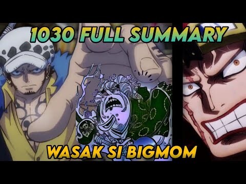 One Piece 1030 full summary. Wasak si Bigmom kay law at kid.
