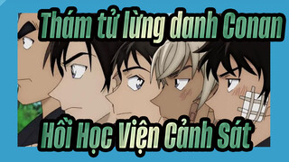 [Thám tử lừng danh Conan] Hồi Học Viện Cảnh Sát_D