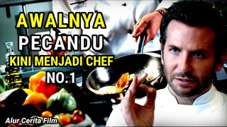 MASTER KOKI, KEAHLIAN SEORANG CHEF DALAM MEMASAK DAN MENGHIDANGKAN MAKANAN - Alur Cerita Film Burnt