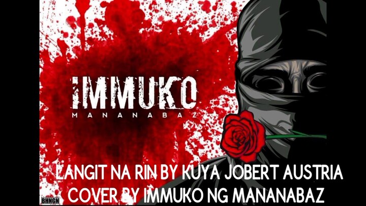 IMMUKO - LANGIT NA RIN (COVER)