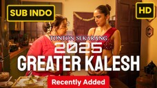 Greater Kalesh 2025 SUB INDO