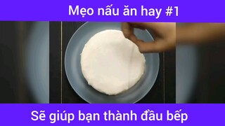 Mẹo nấu ăn hay p1