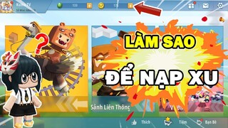 😆HƯỚNG DẪN CÁCH NẠP XU VÀO TRONG MINI WORLD || KUMA