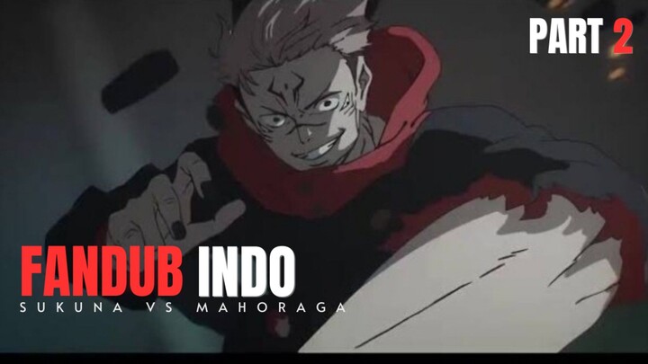 Sukuna vs Mahoraga Part 2 | Jujutsu Kaisen Dub Indo
