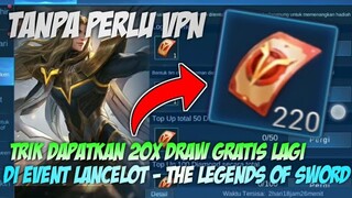 CARA DAPATKAN 20X DRAW GRATIS LAGI DI EVENT LANCELOT - THE LEGEND OF SWORD | MOBILELEGENDS BANG BANG