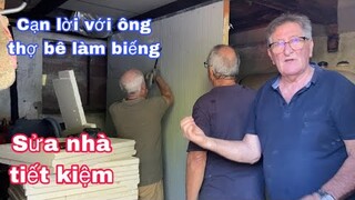 Làm nhà kho lắp cửa sổ/cạn lời với ông thợ bê tuờng năn nỉ không chịu/sửa nhà hàng/cuộc sống pháp