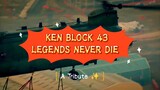 A Tribute For A Legendary KEN BLOCK 43
