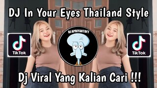 DJ IN YOUR EYES X TUM KETUMBA THAILAND STYLE VIRAL TIK TOK TERBARU 2024 YANG KALIAN CARI !