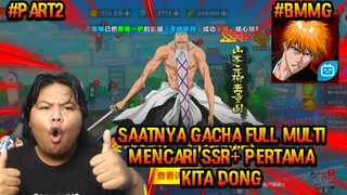 MENCOBA GACHA UNTUK MENDAPATKAN SSRPLUS PERTAMA KITA DI GAME BLEACH BARU