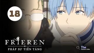 Tập 18| Frieren: Pháp Sư Tiễn Táng - Beyond Journey's End【 Lồng Tiếng 】