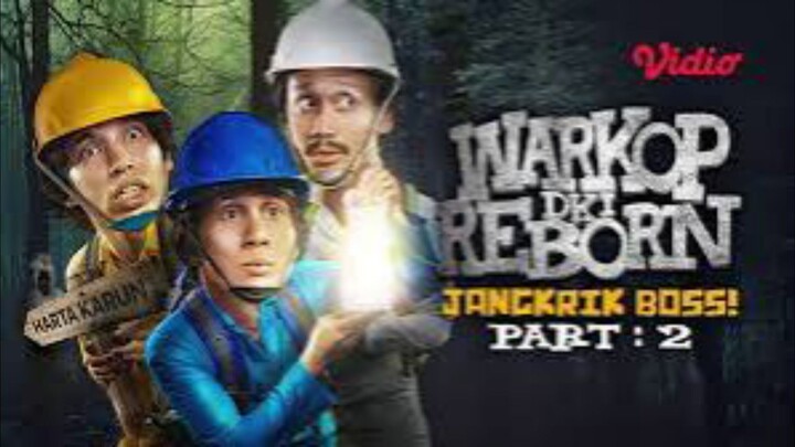 Warkop DKI Reborn Jangkrik Boss Part 2 (2017)