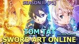 Tóm tắt phim "Hack Kiếm Sĩ" |Sword Art Online | Season 3 ( P1 ) | AL Anime