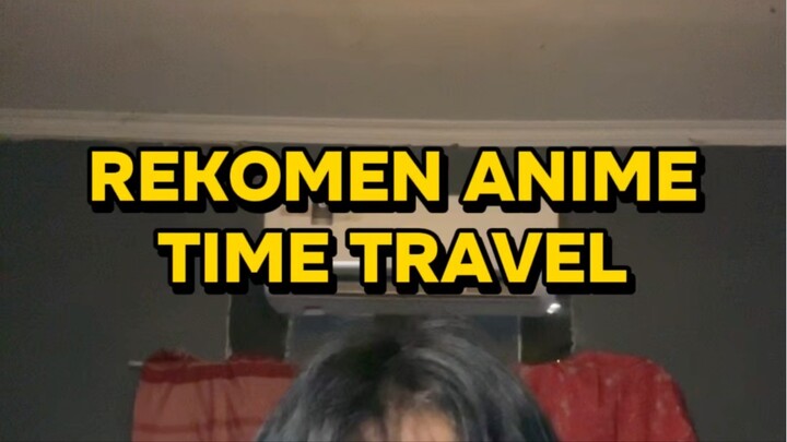 Rekomen Anime Time Travel