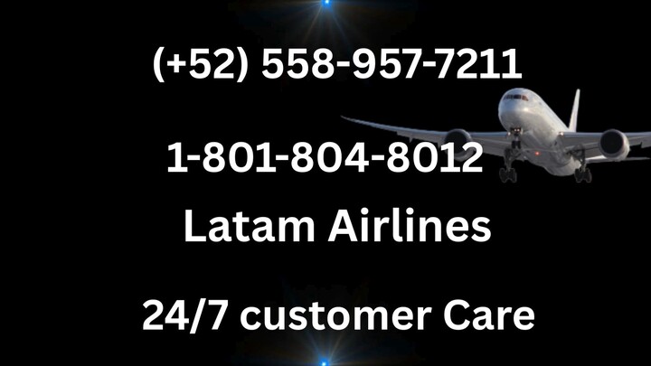 Número de Teléfono de Atención al Cliente de "Latam" – Guía Completa Paso a Paso 2025