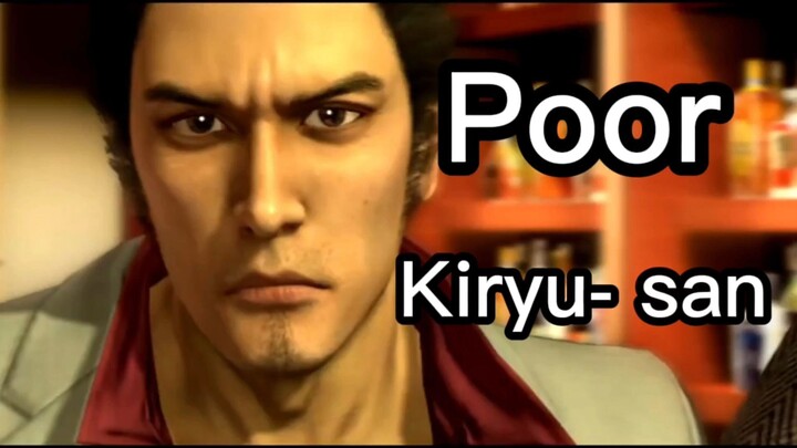Poor Kazuma Kiryu San  😓😓😓