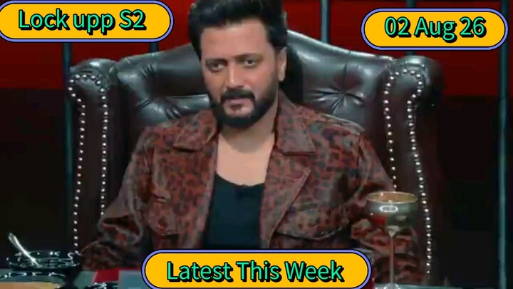 Lock upp S2 Ep 32 latest 2nd Aug New Episode