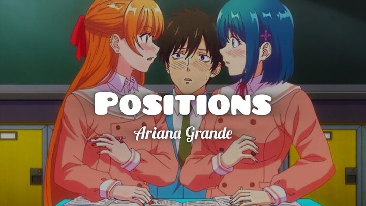 Positions by Ariana Grande 🎶 [AMV]