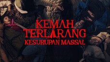 KEMAH TERLARANG : KESURUPAN MASSAL 2024 [HD]