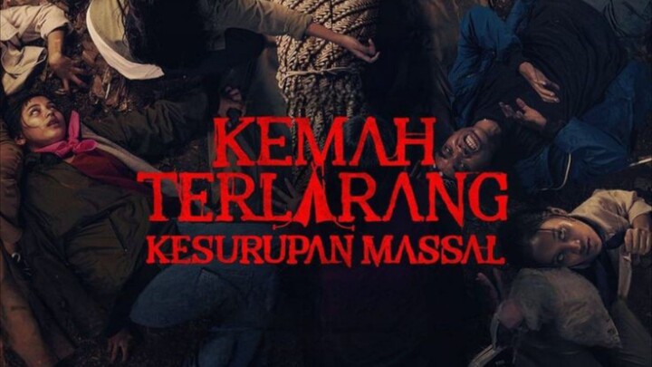 KEMAH TERLARANG : KESURUPAN MASSAL 2024 [HD]