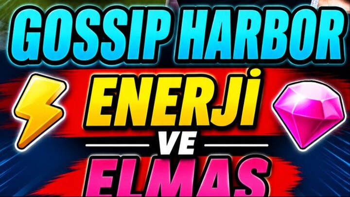 Gossip Harbor Enerji ve Elmas Hilesi
