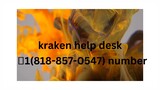 kraken help desk 📞1(818-857-0547) number