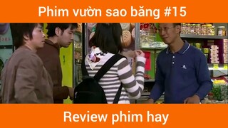 Phim vườn sao băng p15