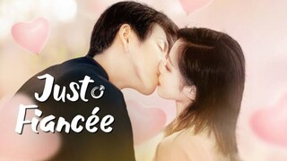 Just Fiancee Episode 9 [EngSub]