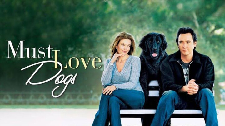 Must Love Dogs (2005) John Cusack Movie