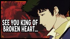 YOU CAN BE KING AGAIN - LAUREN AQUILINA ✧ COWBOY BEBOP AMV‼️