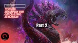 Kisah Shin Godzilla #Part2
