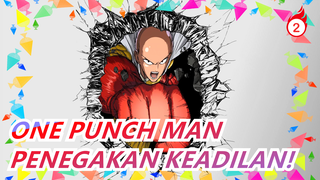 ONE PUNCH MAN - PENEGAKAN KEADILAN!_2