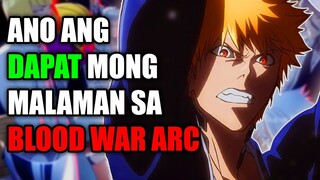 Mga Impormasyong Dapat Mong Malaman sa Blood War Arc