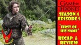 Game of Thrones Season 4 Episode 5 "First of his Name" Recap & Review