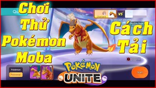 Pokémon Unite: Chơi Thử Siêu Phẩm Pokémon MOBA - Cách Tải & Hướng Dẫn Chơi