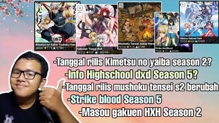 Tanggal rilis Kimetsu no yaiba s2,High school dxd s5,Mushoku tensei s2,Strike blood s5,Gakuen hxh s2