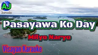 PASAYAWA KO DAY - Milyo Naryo | OPM KARAOKE HD