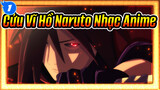 [Cửu Vĩ Hồ Naruto Nhạc Anime]_1