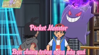 Pocket Monster _Tập 21- Bọn chúng trông nóng nảy quá