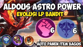 ALDOUS ASTRO POWER EVOLUSI BANDIT!!  AUTO PANEN ITEM DI MAGIC CHESS COMBO UPDATE TERBARU 2022