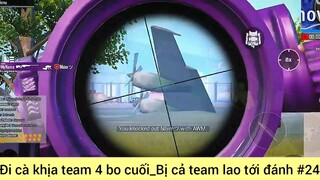 đi cà khịa team 4 bo cuối #24
