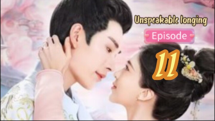 ♉EP 11 °°unspeakable longing°° (2024)