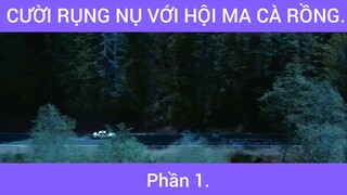 Cười rụng nụ với hội ma cà rồng phần 1