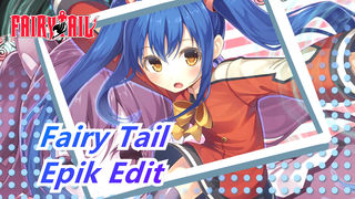 [Fairy Tail] Ini Epik! Epik Edit!
