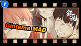 [Gintama/MAD] Live My Life With Hope! Gintama, Welcome Back!_1