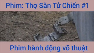 Phim Hành Động Thợ Săn Tử Chiến
